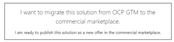 Screenshot shows the text: I want to migrate this solution to commercial marketplace.