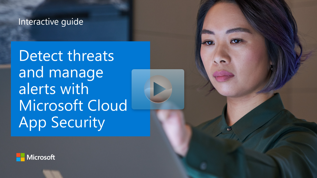 Detect threats and manage alerts with Microsoft Defender for Cloud Apps.