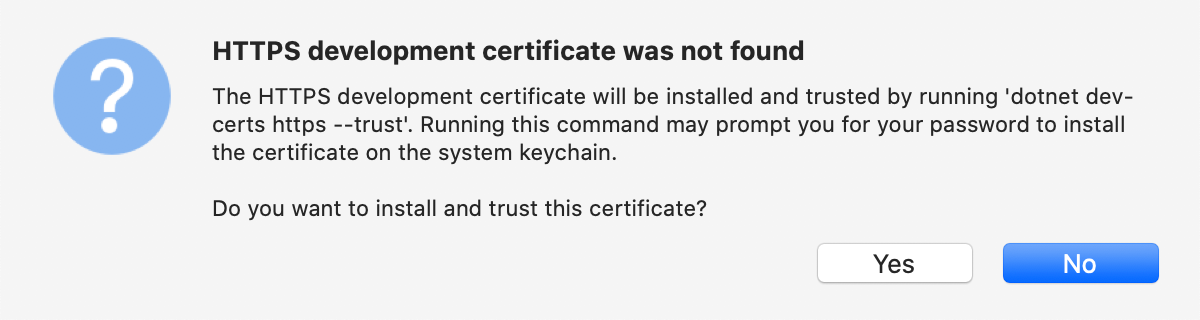 Certifikát PRO vývoj HTTPS nebyl nalezen. Chcete nainstalovat a důvěřovat certifikátu?
