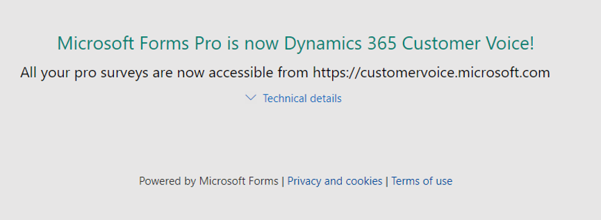 Zpráva, že průzkumy Forms Pro jsou přístupné z Dynamics 365 Customer Voice.