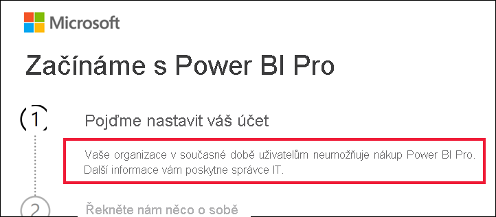 Snímek obrazovky s dialogovým oknem Začínáme se zprávou, že organizace neumožňuje uživatelům nakupovat Power BI Pro