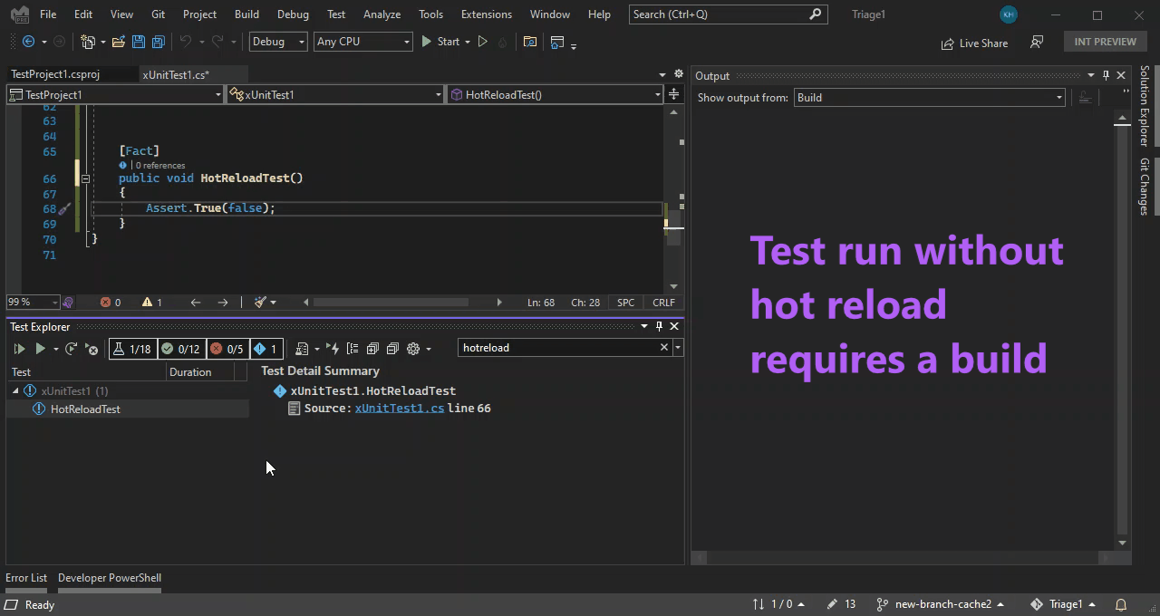 Opětovné načtení za běhu pro Průzkumníka testů Visual Studio umožňuje spouštět testy bez nutnosti sestavení mezi menšími úpravami.