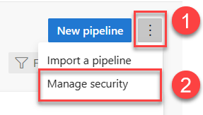 Screenshot mit geordneten Auswahlmöglichkeiten zum Verwalten der Sicherheit für alle Pipelines in einem Projekt. 