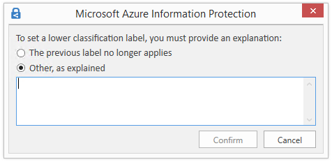 Azure Information Protection-Aufforderung, wenn die neue Klassifizierung eine niedrigere Vertraulichkeitsstufe aufweist