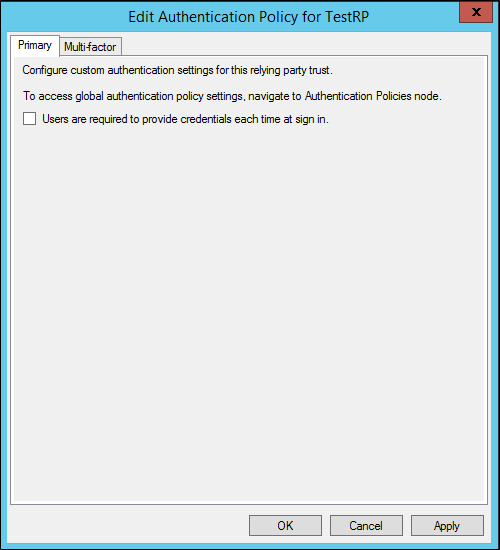 Screenshot that shows how to configure settings as part of the Per Relying Party Trust authentication policy.