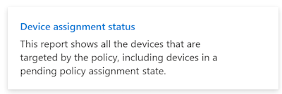 Screenshot that shows the device assignment status report in Microsoft Intune and Intune admin center.