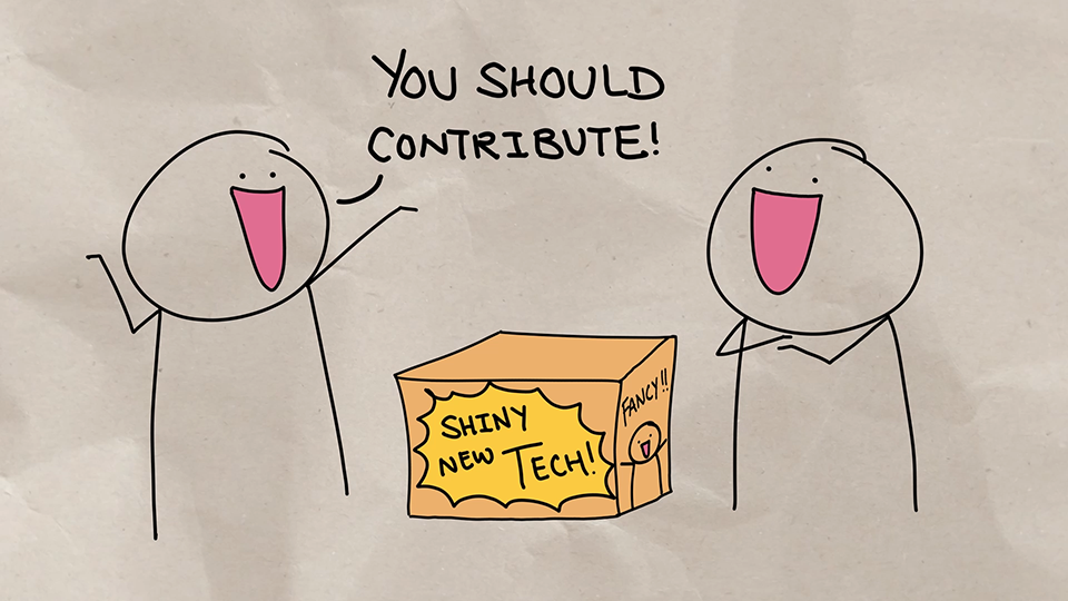 Illustration of two people with shiny new tech box. One person invites the other to contribute by saying, 'You should contribute!'