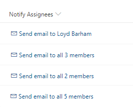 List of buttons that notifies all assignees of each item, first row is empty, second row reads "Send email to Loyd Barham", third row reads "Send email to all 3 members"