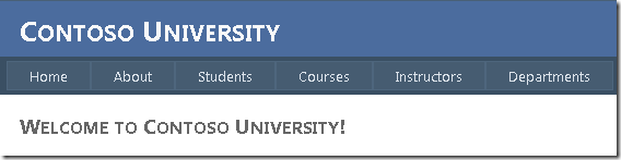 Screenshot of the Contoso University home page, which is showing links to the Home, About, Students, Courses, Instructors, and Departments pages.