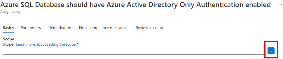 Screenshot of selecting Azure Policy scope for Azure AD-only authentication