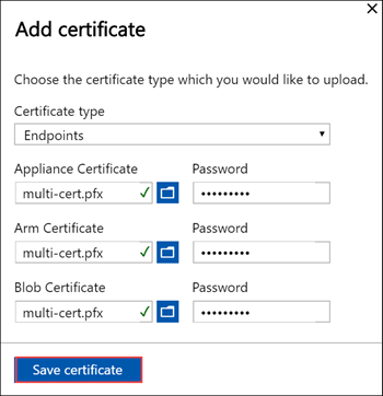 Screenshot showing Add Certificate screen when adding Endpoint certificates to an Azure Stack Edge device. The Save Certificate button is highlighted.