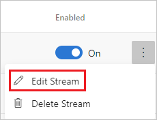 Select Edit stream