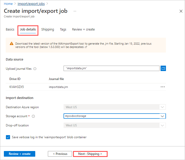 Screenshot of the Job Details tab for an import job in Azure Import Export Jobs. A journal file and storage account are selected. The Job details tab and Next: Shipping button are highlighted.