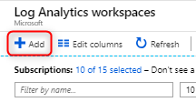 Log Analytics workspaces where you can select Add.