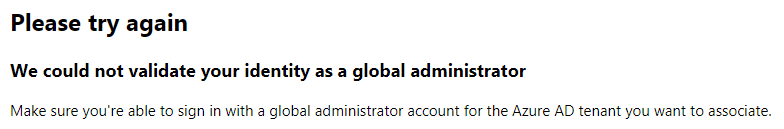 We could not validate your identity as a global administrator