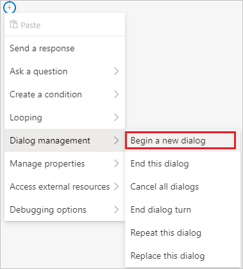 Selecting the "Begin a new dialog" action