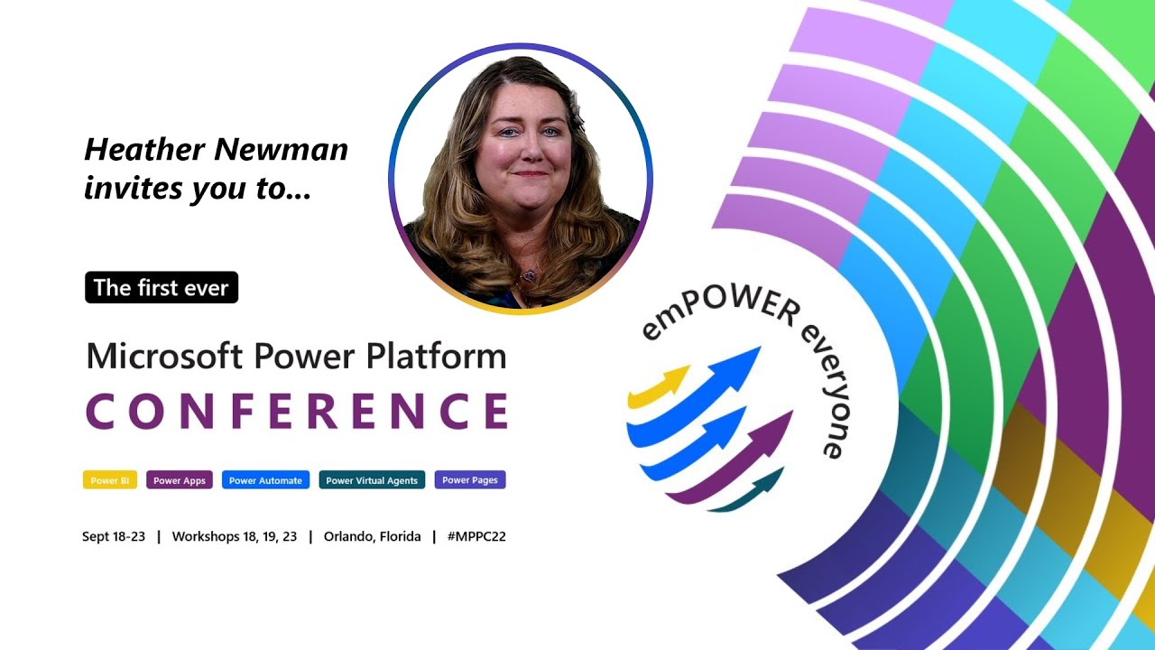 Heather Newman invites you to the Microsoft Power Platform Conference