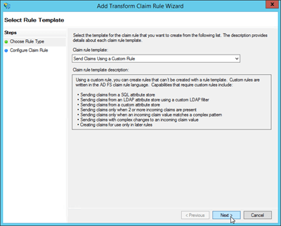On the Select Rule Template page in the Add Transform Claim Rule wizard, select Send Claims Using a Custom Rule.