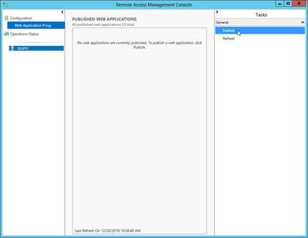 Select Publish in the Tasks pane in the Remote Access Management Console.