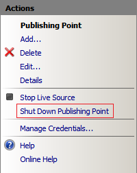 Screenshot of the Actions pane. The Shut Down Publishing Point option is highlighted in the menu.