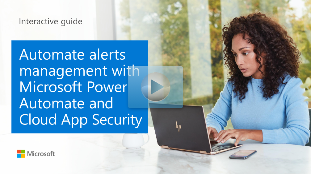 Photo of a woman with a laptop that says Automate alerts management with Microsoft Power Automate and Defender for Cloud Apps.