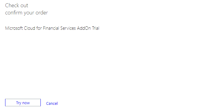 Screenshot of the try now button for the Microsoft Cloud for Financial Services Add on.