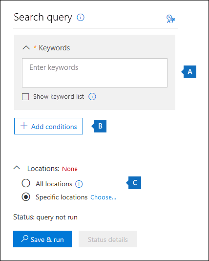 Specify keywords, conditions, and locations to search