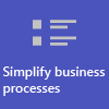 Simplify business processes.