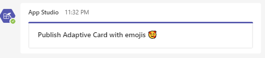 Screenshot shows an Adaptive card emoji.