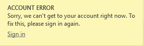 Screenshot of the error message, showing we can't get to your account right now.
