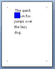 Shape horizontally positioned relative to column of text under it. Shape is left aligned with the left edge of the text block.