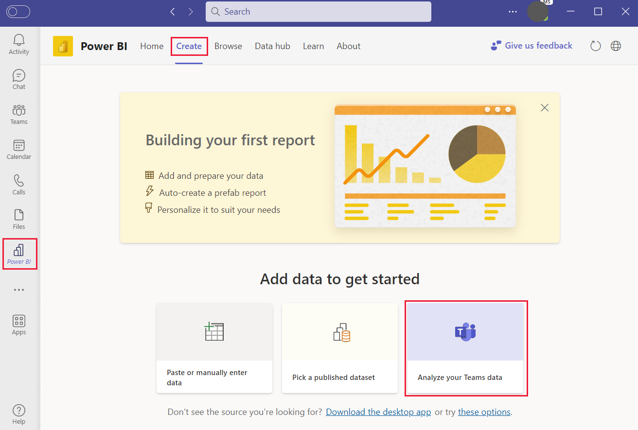 Create a Power BI report to Analyze your Teams activity.