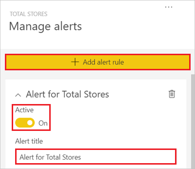 Screenshot shows the Manage alerts window with Add alert rule, Alert for Total Stores, and Alert title called out.