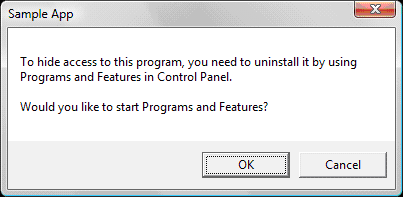 Vista dialog box. To hide access to this program, you need to uninstall it by using Programs and Features in Control Panel.