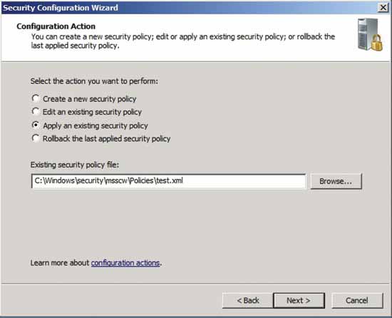You can apply a previously created security policy through the Security Configuration Wizard