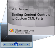 Video How to: Bind Content Controls to XML Parts