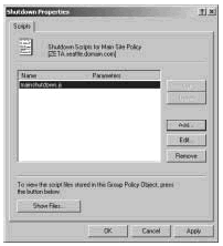Figure 4-8: Add, edit, and remove computer scripts using the Shutdown Properties dialog box.