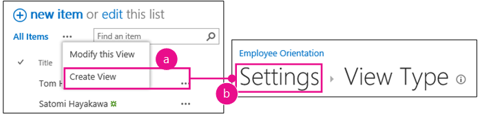 New Employee in Seattle list with callout button and Create View item highlighted as step one. Then arrow to Create View page with Settings breadcrumb highlighted.