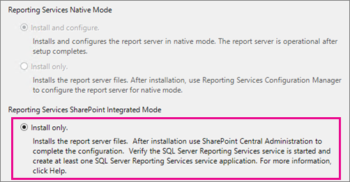 Screenshot of the Reporting Services SharePoint Integrated Mode section with the Install only option selected and called out.