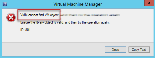 Details of the VMM cannot find VM object error.