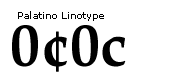 Screenshot that shows a zero, cent character, another zero, and a lowercase C in Palatino Linotype.