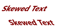 Text with a skew transform applied