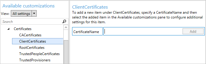In Windows Configuration Designer, select ClientCertificates.