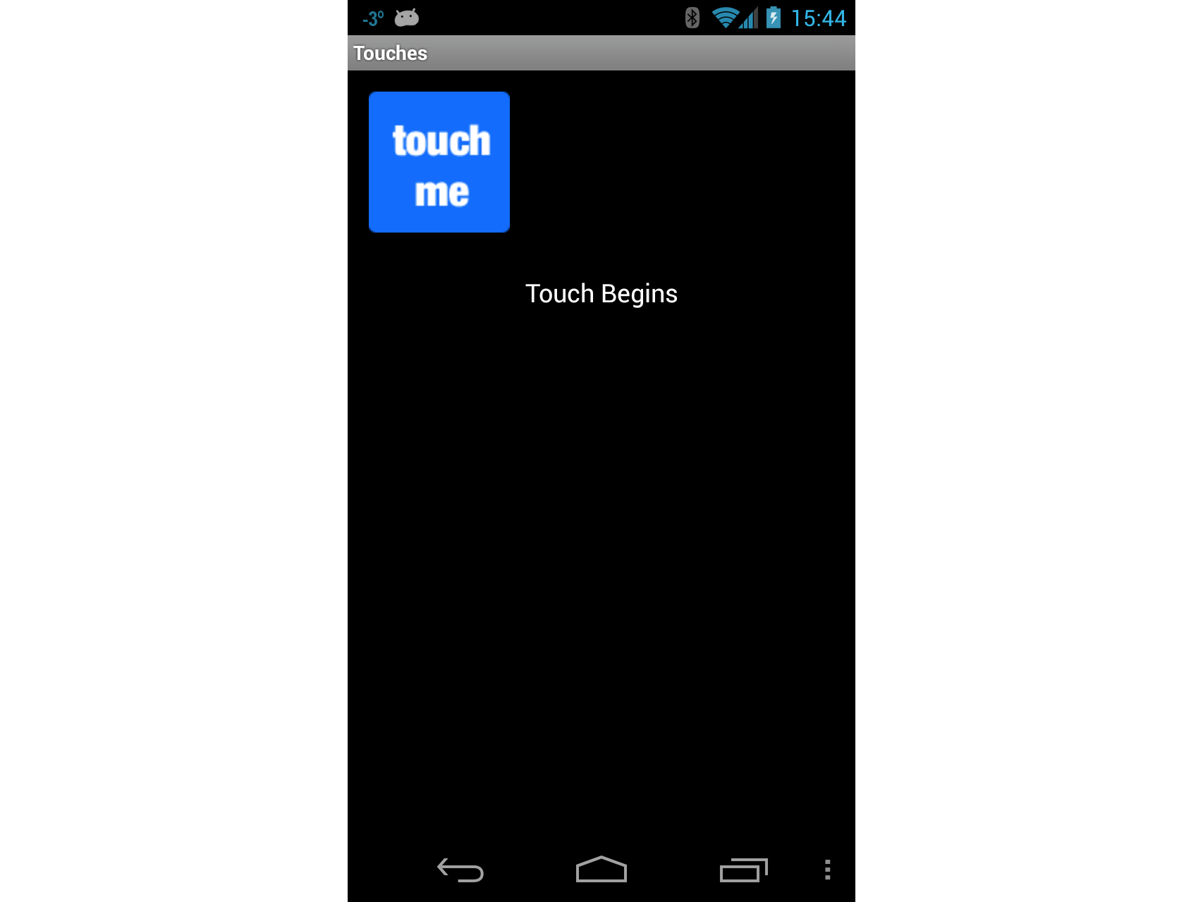 Screenshot of activity with Touch Begins displayed