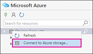 Haga clic con el botón derecho en Cuentas de almacenamiento y, a continuación, haga clic en Conectarse a Azure Storage.