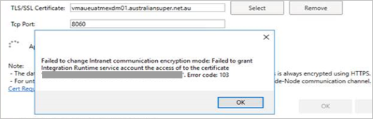 Captura de pantalla que muestra el mensaje de error "... No se pudo conceder acceso a la cuenta de servicio de Integration Runtime al certificado".