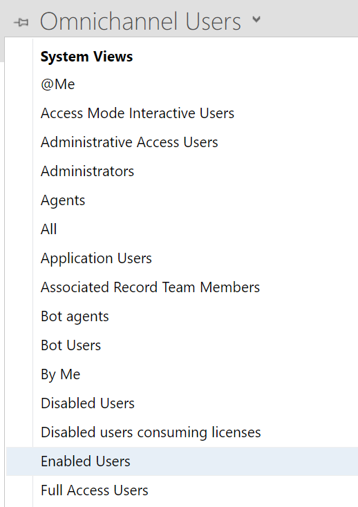 Screenshot of the System Views dropdown menu, showing Omnichannel Users with the Enabled Users option selected.