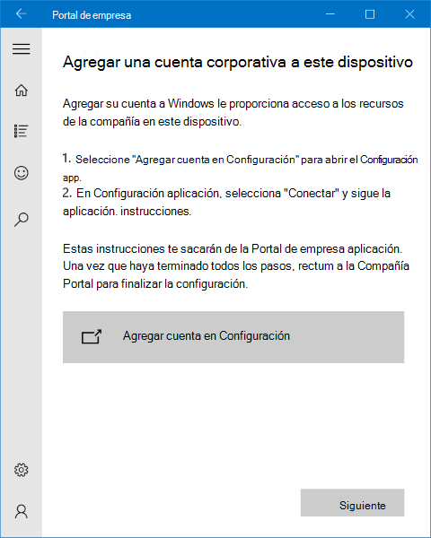 Una imagen de la aplicación Windows 10 Portal de empresa agrega una cuenta corporativa a esta página del dispositivo, que indica al usuario que tendrá que ir a la aplicación Configuración y seleccionar 