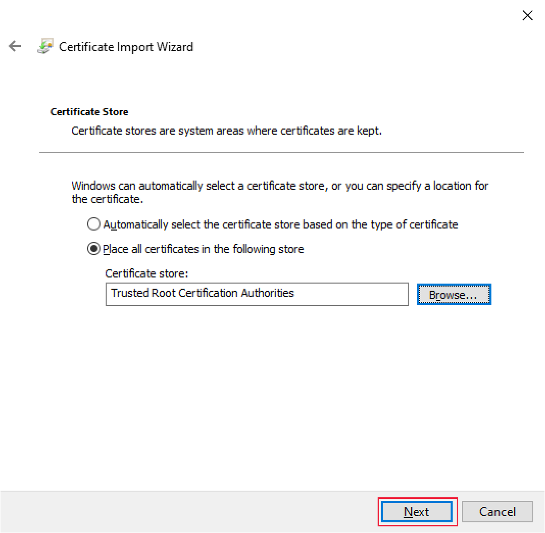 Screenshot of the certificate import wizard's certificate store window, with the Trusted Root Certification Authorities folder selected, and the next button highlighted.