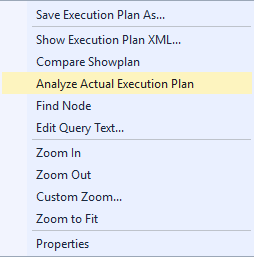 Right-click Analyze Actual Execution Plan